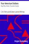 [Gutenberg 25538] • Four American Indians: King Philip, Pontiac, Tecumseh, Osceola